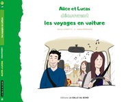 Alice et Lucas découvrent les voyages en voiture