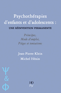 Psychotherapies D'Enfants Et D'Adolescents : Une Reinvention Permanente