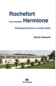 Rochefort Et La Nouvelle Hermione