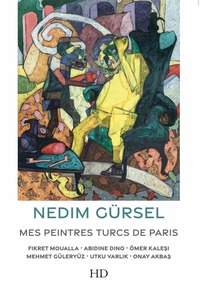 MES PEINTRES TURCS DE PARIS