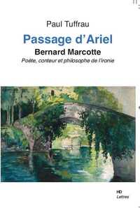 Passage D'Ariel, Bernard Marcotte