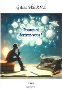 Pourquoi écrivez-vous ?