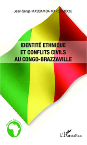 Identité ethnique et conflits civils au Congo-Brazzaville