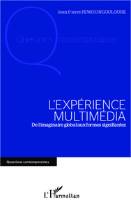 L'expérience multimédia