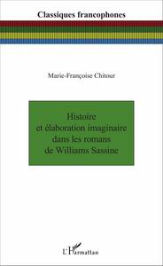 Histoire et élaboration imaginaire dans les romans de Williams Sassine