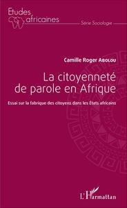 La citoyenneté de parole en Afrique