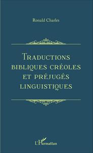 Traductions bibliques créoles et préjugés linguistiques