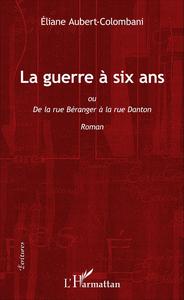 La guerre à six ans