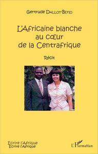 L'Africaine blanche au cur de la Centrafrique