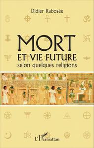 Mort et vie future selon quelques religions