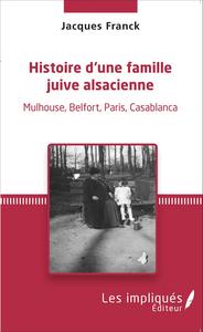 Histoire d'une famille juive alsacienne