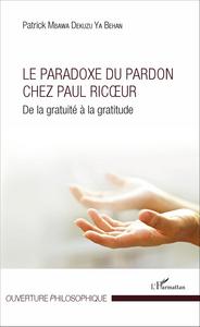 Le Paradoxe du pardon chez Paul Ricoeur