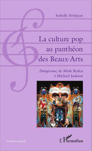 La culture pop au panthéon des Beaux-Arts