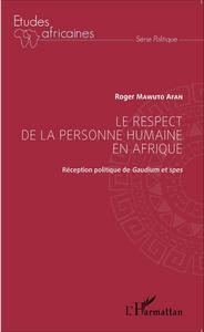 Le respect de la personne humaine en Afrique