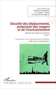 Sécurité des déplacements, protection des usagers et de l'environnement