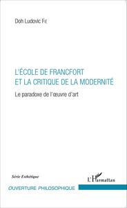 L'École de Francfort et la critique de la modernité