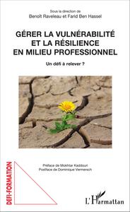 Gérer la vulnérabilité et la résilience en milieu professionnel