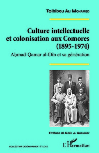 Culture intellectuelle et colonisation aux Comores (1895-1974)