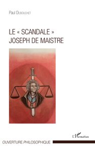 Le "scandale" Joseph de Maistre