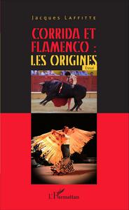 Corrida et flamenco : les origines