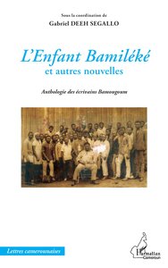 L'Enfant Bamiléké et autres nouvelles