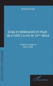 École et démocratie en Italie : de l'unité à la fin du XXème siècle