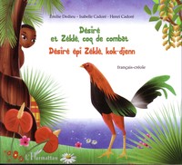 Désiré et Zéklè, coq de combat