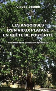 Les angoisses d'un vieux platane en quête de postérité