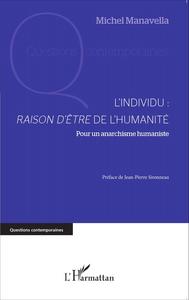 L'individu : raison d'être de l'humanité