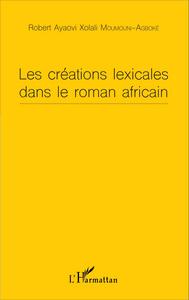 Les créations lexicales dans le roman africain