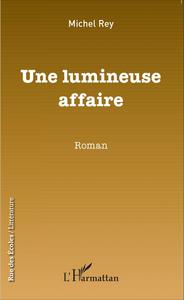 Une lumineuse affaire