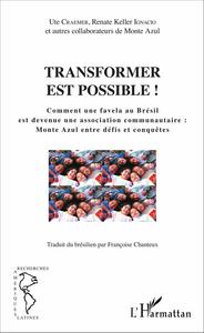 Transformer est possible !