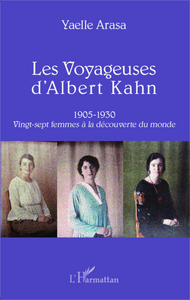 Les Voyageuses d'Albert Kahn 1905-1930