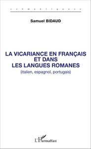 La vicariance en français et dans les langues romanes (italien, espagnol, portugais)