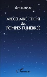 Abécédaire choisi des pompes funèbres