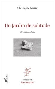 Un jardin de solitude