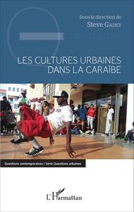 Les cultures urbaines dans la Caraïbe