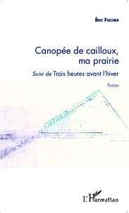 Canopée de cailloux, ma prairie