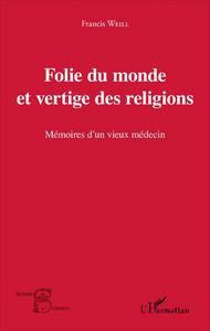 Folie du monde et vertige des religions