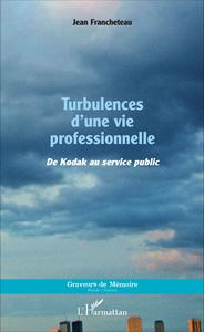 Turbulences d'une vie professionnelle