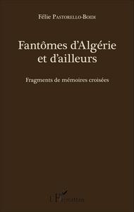 Fantômes d'Algérie et d'ailleurs