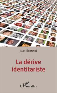 La dérive identitariste