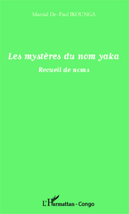 Les mystères du nom yaka