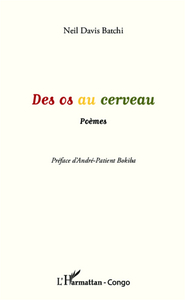 Des os au cerveau