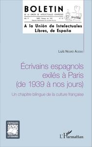 Ecrivains espagnols exilés à Paris (de 1939 à nos jours)