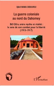 La guerre coloniale au nord du Dahomey