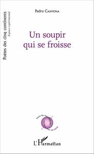 Un soupir qui se froisse