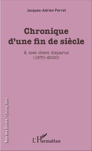 Chronique d'une fin de siècle