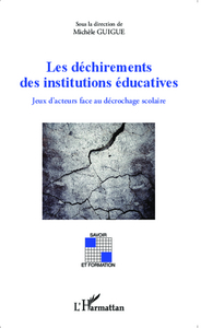 Les déchirements des institutions éducatives