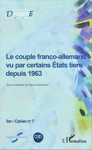 Le couple franco-allemand vu par certains États tiers depuis 1963